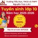 TRƯỜNG TIỂU HỌC, THCS VÀ THPT NGUYỄN TRỰC L.N.I THÔNG BÁO TUYỂN SINH LỚP 10 NĂM HỌC 2025-2026